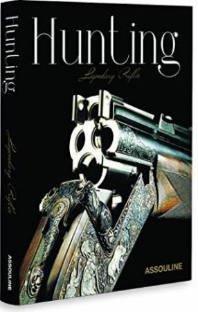 Hunting: Legendary Rifles by JOLY ERIC
