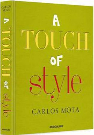 A Touch Of Style by Carlos Mota