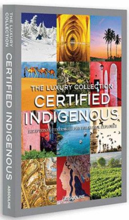 Luxury Collection Certified Indigenous by STIEL HOLLY