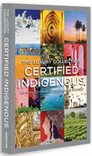 Luxury Collection Certified Indigenous