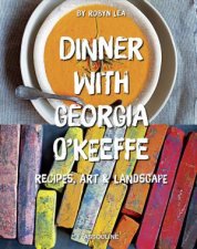 Dinner with Georgia OKeefe