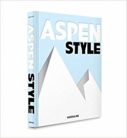 Aspen Style by Aerin Lauder