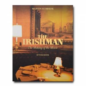 Irishman: The Making Of The Movie by Tom Shone