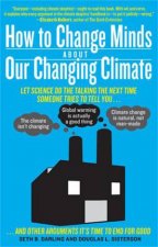 How To Change Minds About Our Changing Climate