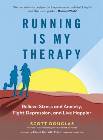 Running Is My Therapy by Scott Douglas