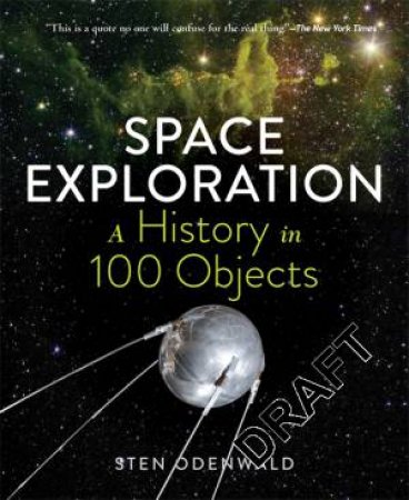 Space Exploration: A History In 100 Objects by Sten Odenwald