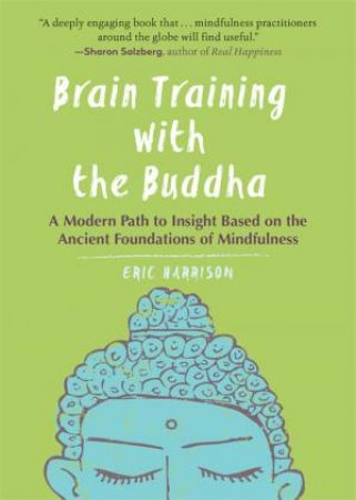 Brain Training With The Buddha by Eric Harrison