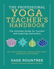 The Professional Yoga Teachers Handbook