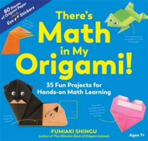 There's Math in My Origami by Fumiaki Shingu