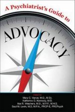 A Psychiatrists Guide To Advocacy