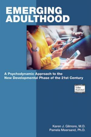 Emerging Adulthood by Karen J. Gilmore & Pamela Meersand