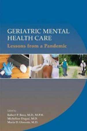 Geriatric Mental Health Care by Robert P. Roca & Micheline Dugue & Maria Llorente