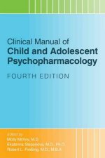 Clinical Manual of Child and Adolescent Psychopharmacology 4e
