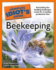 The Complete Idiots Guide to Beekeeping