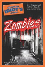 The Complete Idiots Guide to Zombies