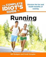 The Complete Idiots Guide to Running Third Edition