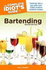 The Complete Idiots Guide to Bartending Second Edition