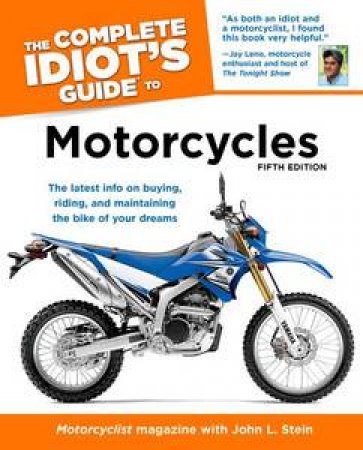 The Complete Idiot's Guide to Motorcycles, 5E by Magazine & Holmstrom Darwin Motorcyclist