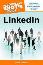 The Complete Idiots Guide to LinkedIn