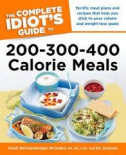 The Complete Idiots Guide to 200300400 Calorie Meals