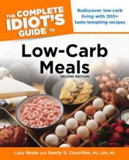 The Complete Idiots Guide to LowCarb Meals Second Edition