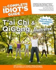 The Complete Idiots Guide to Tai Chi  QiGong Illustrated Fourth Edition