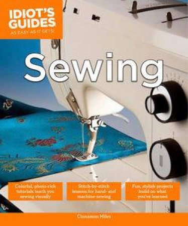 Idiot's Guides: Sewing by Various 
