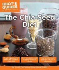 Idiots Guides The Chia Seed Diet