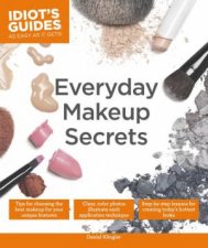 Idiots Guides Everyday Makeup Secrets