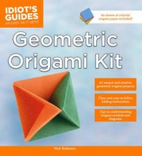 Idiots Guide Geometric Origami Kit