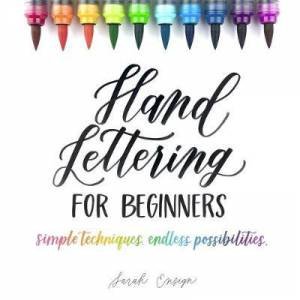 Hand Lettering For Beginners by Sarah Ensign