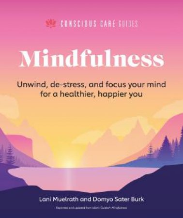 Mindfulness by Lani Muelrath & Domyo Sater Burk