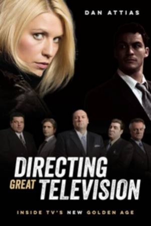 Directing Great Televison by Dan Attias