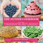 The Autism Cookbook 101 Glutenfree and Dairyfree Recipes