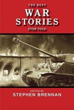 The Best War Stories Ever Told