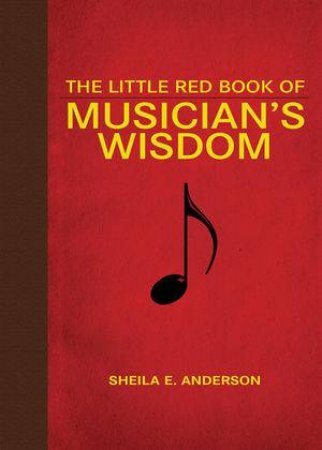 The Little Red Book Of Musician's Wisdom by Anderson