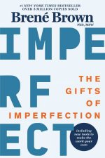 The Gifts Of Imperfection 10th Anniversary Edition