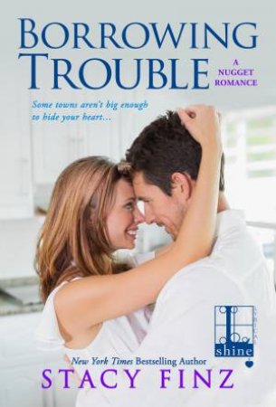 Borrowing Trouble by Stacy Finz