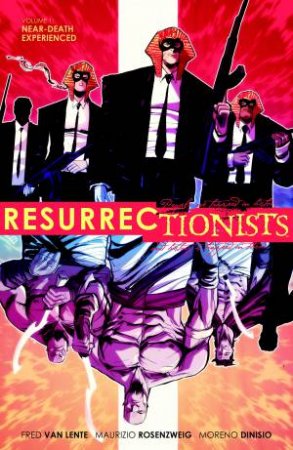 Resurrectionists: Near Death Experience by Fred Van Lente