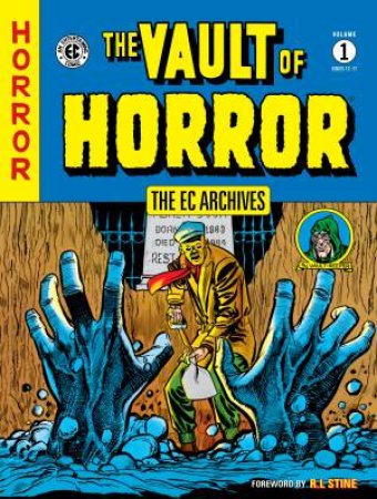 The EC Archives The Vault Of Horror Volume 1 by Johnny;Feldstein, Al; Craig