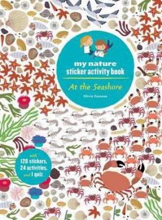 At the Seashore: My Nature Sticker Activity Book (Ages 5 and up, with 120 stickers, 24 activities and 1 quiz) by Olivia Cosneau