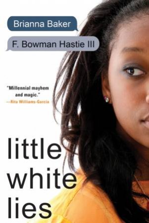 Little White Lies by Brianna;Hastie, F. Bowman; Baker