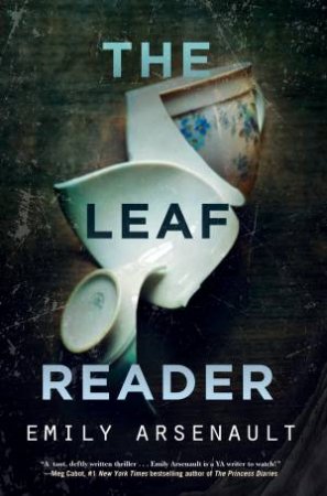 The Leaf Reader by Emily Arsenault