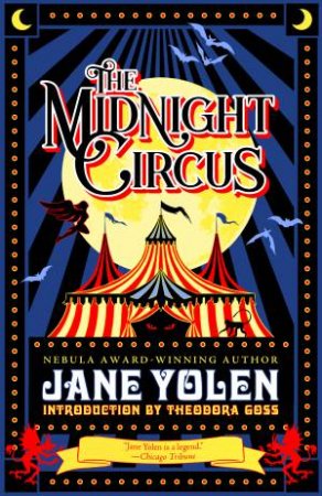 The Midnight Circus by Jane Yolen & Theodora Goss