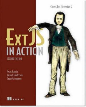 Ext JS in Action by Jesus Garcia