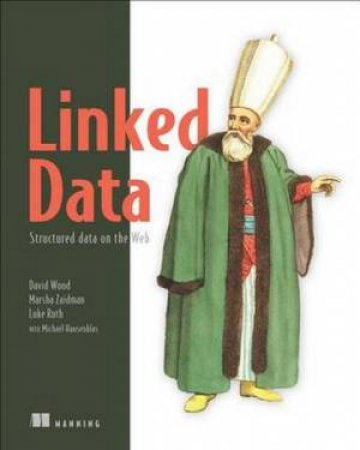 Linked Data by D. Wood & M. Zaidman & L. Ruth