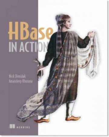 Hbase In Action by Nick Dimiduk