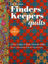 Finders Keepers Quilts A Rare Cache Of Quilts From The 1900s