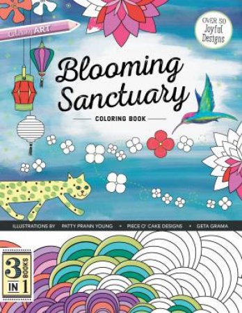 Blooming Sanctuary Coloring Book by Geta Grama & Patty Prann Young