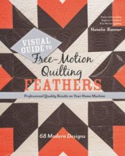 Visual Guide To FreeMotion Quilting Feathers